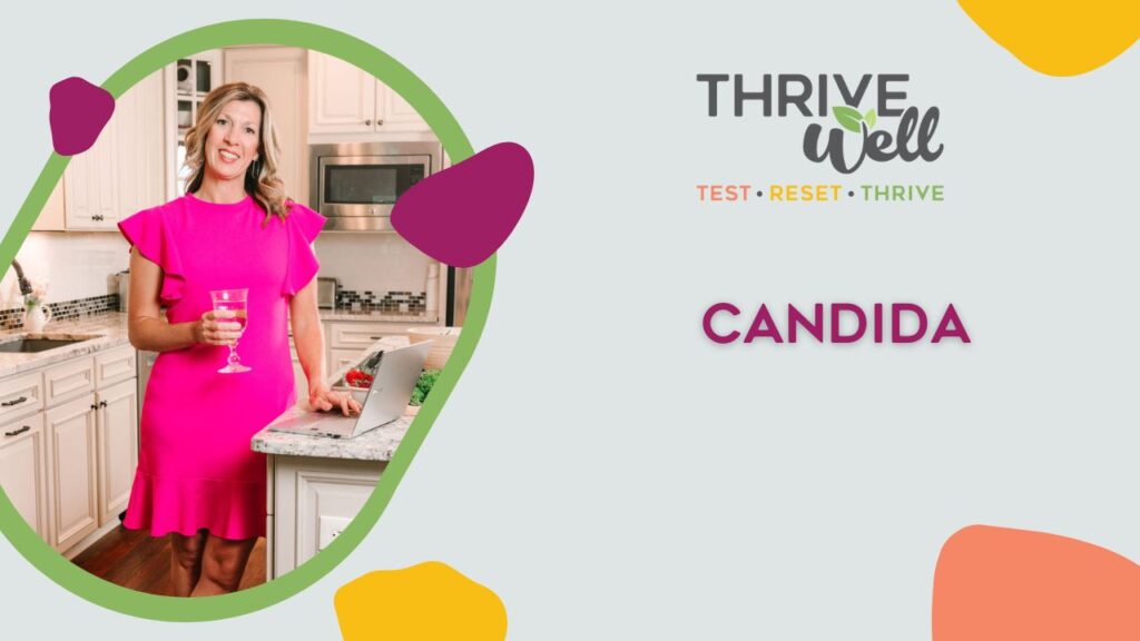 What is Candida and why test for it?