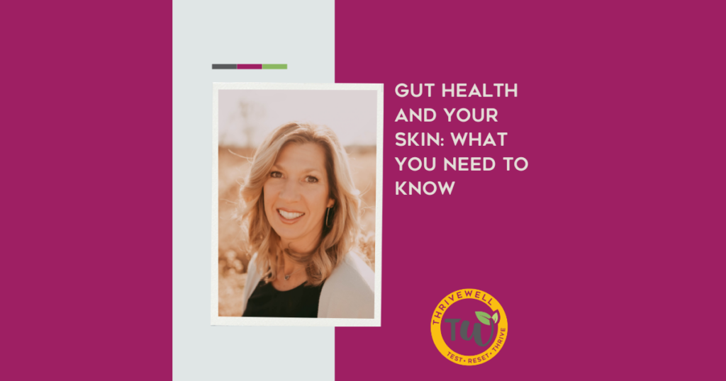 Gut-Health-And-Your-Skin-What-You-Need-To-Know