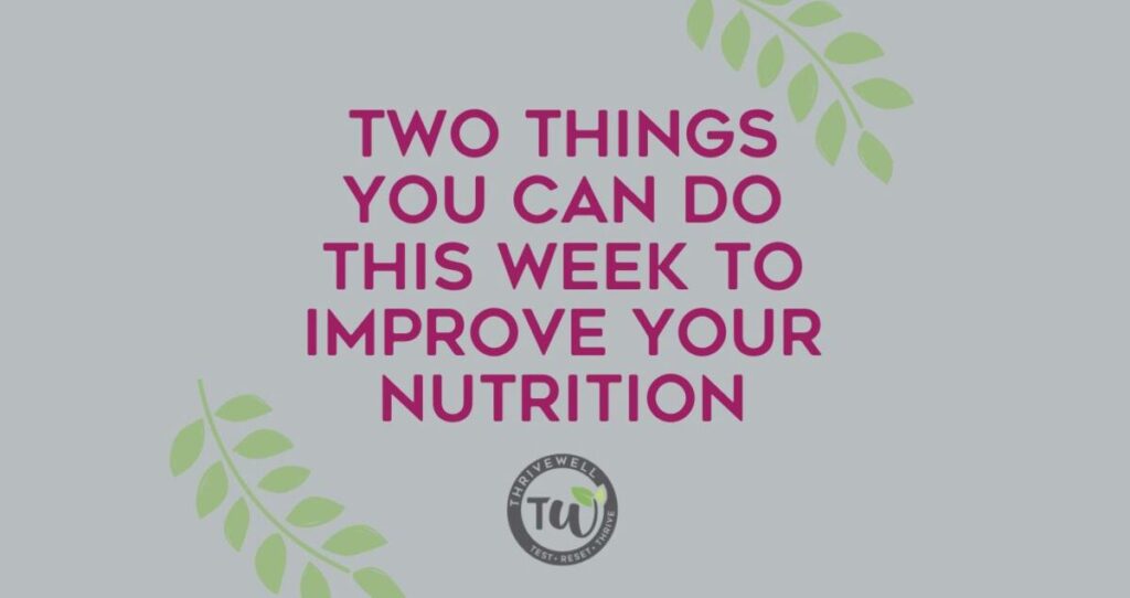 Improve Your Nutrition