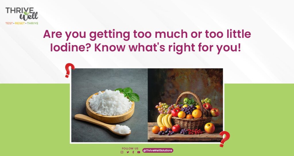 Are You Getting Too Much Or Too Little Iodine?