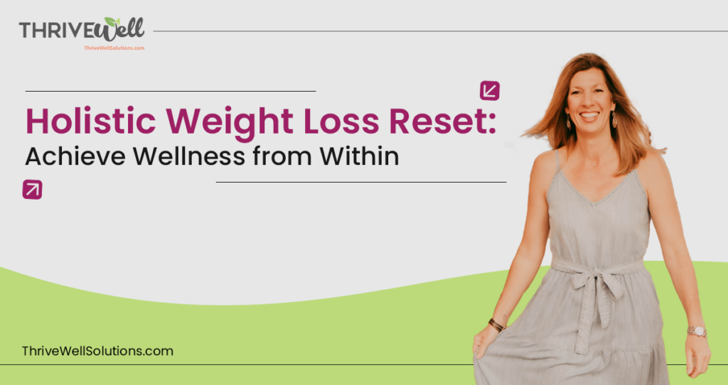 Holistic Weight Loss Reset